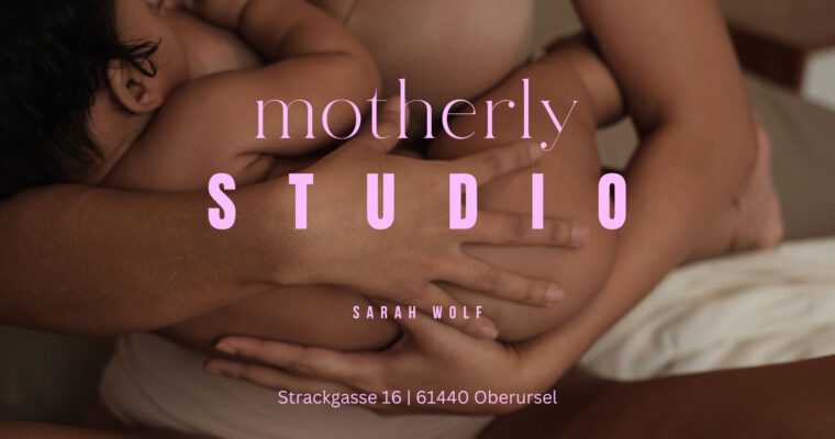 Aus naalu wird motherly STUDIO: Kurse, Workshops und Events für Frauen, Mütter, Kinder und Familien