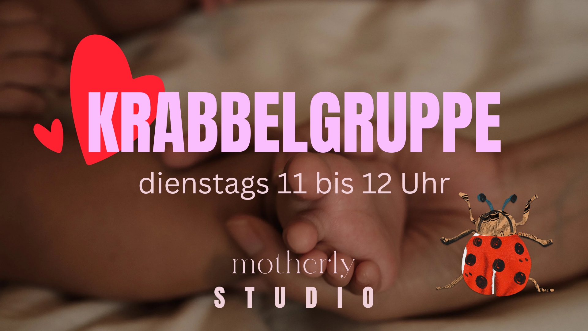 Krabbelgruppe ab Juli 2024 immer dienstags von 11 bis 12 Uhr im motherly STUDIO in Oberursel