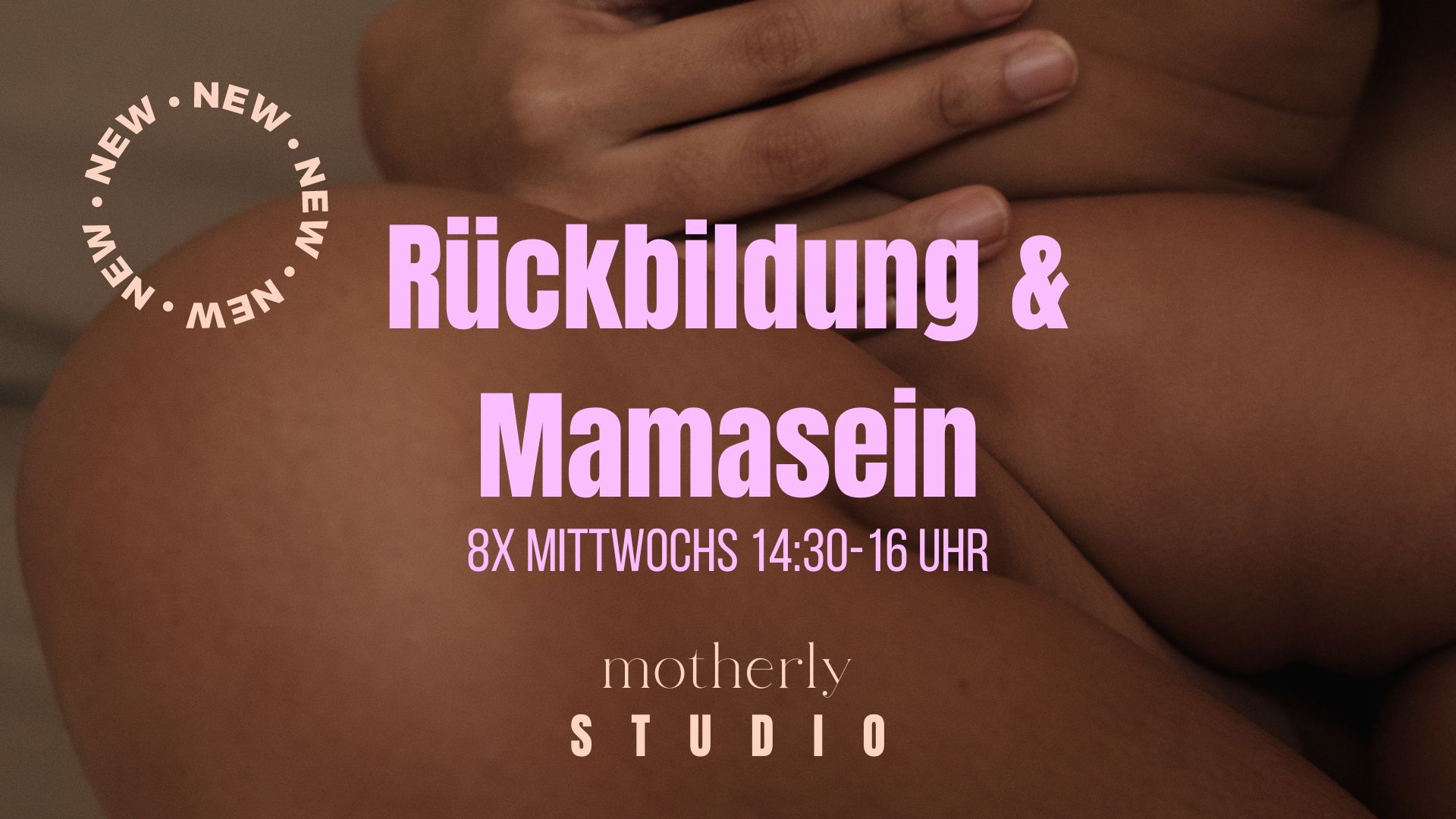 Rückbildung & Mamasein im motherly STUDIO