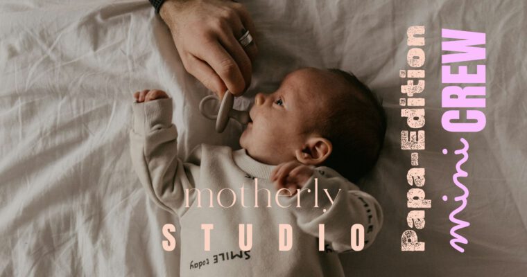 motherly STUDIO: mini CREW Papa-Edition