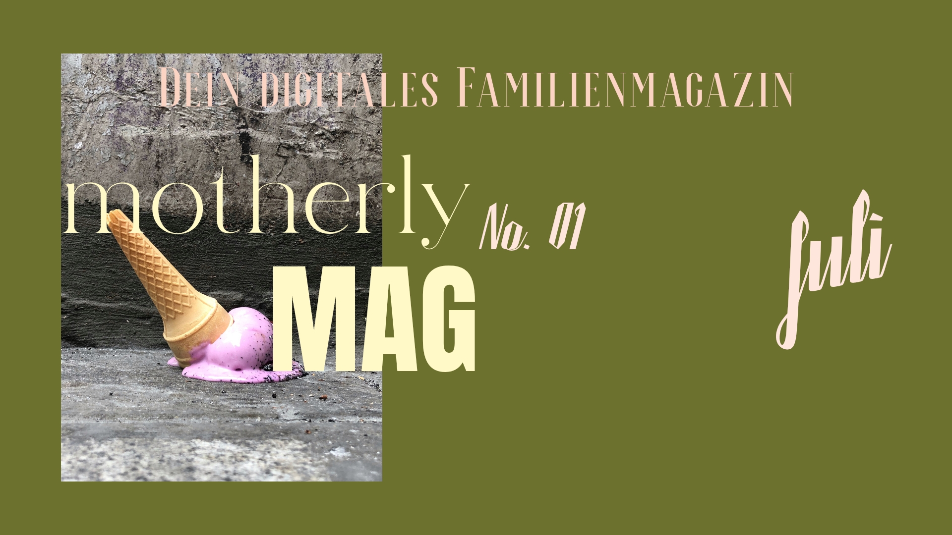 motherly MAG No. 01 Juli 2026 | Editor’s Note